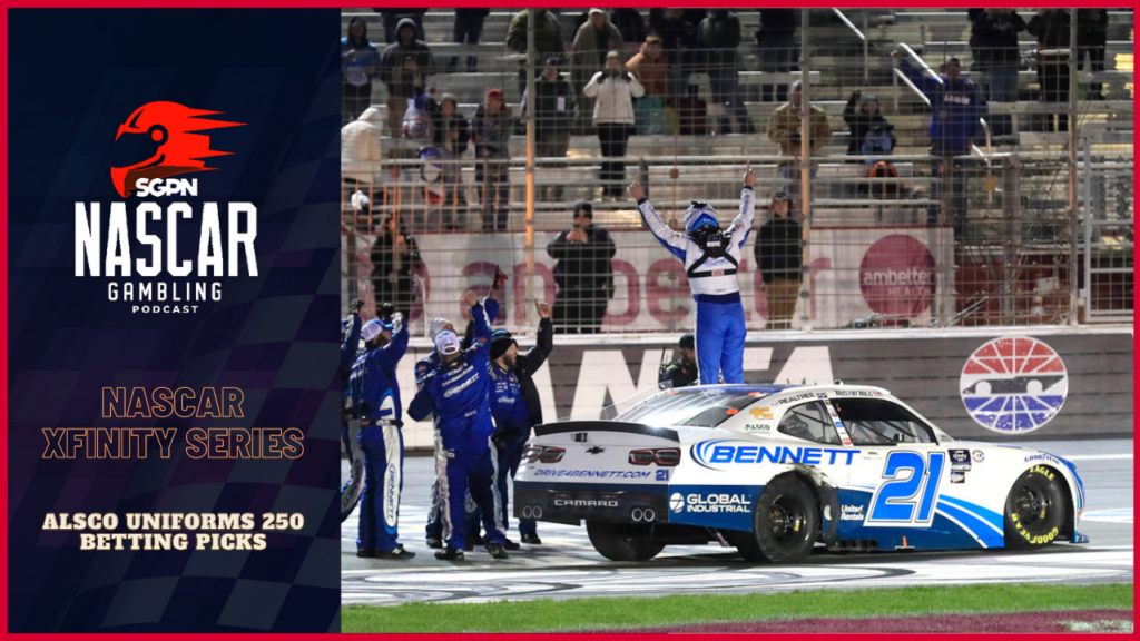 Alsco Uniforms 250 Betting Picks I NASCAR Gambling Podcast (Ep. 213)