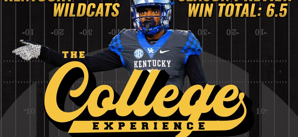 Kentucky Wildcats 2023 Season Preview | The College Football Experience (Ep. 1315)