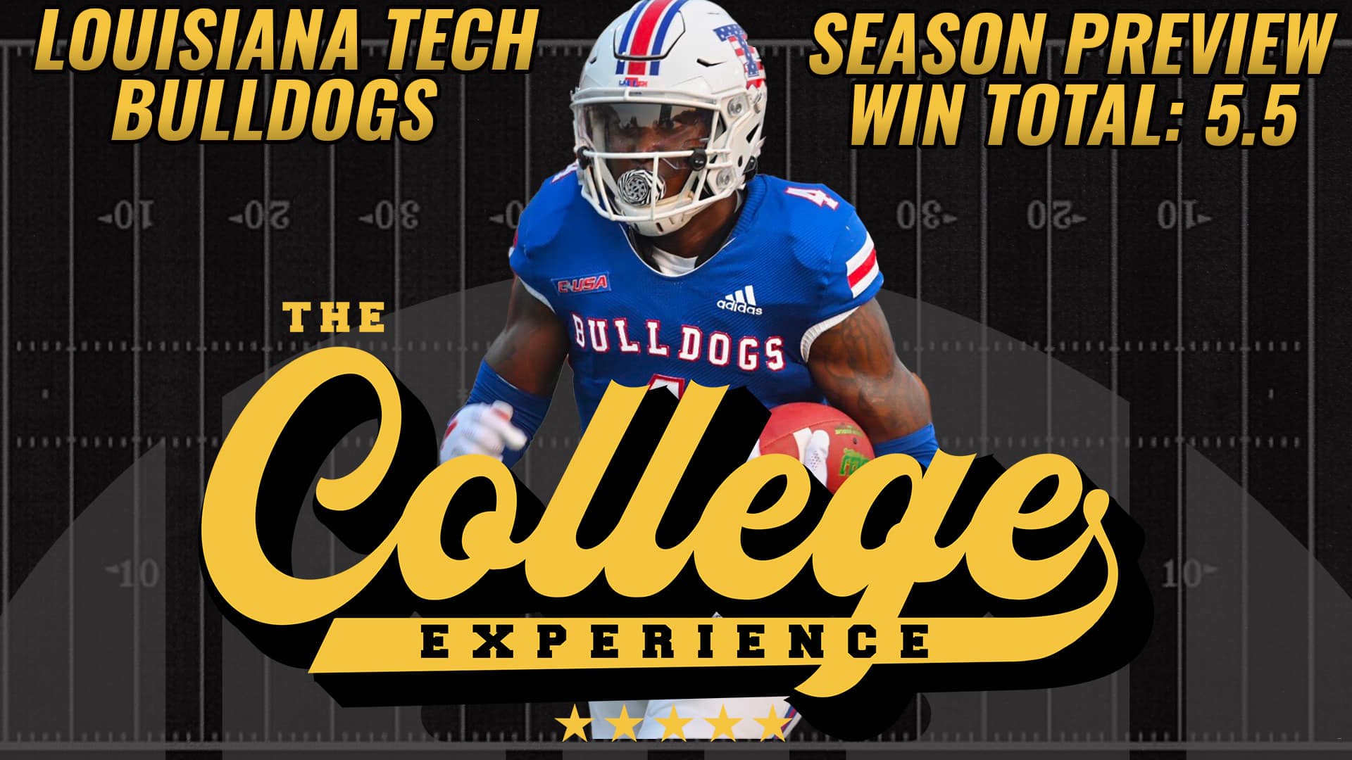 Louisiana Tech Bulldogs 2023 Season Preview | The College Football Experience (Ep. 1320)
