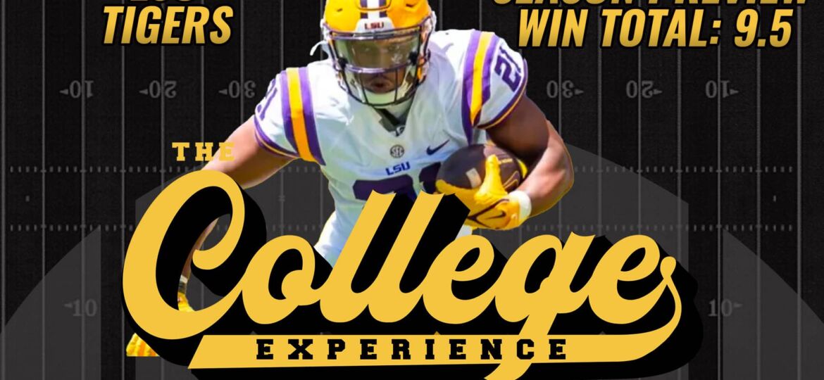 LSU Tigers 2023 Season Preview | The College Football Experience (Ep. 1319)