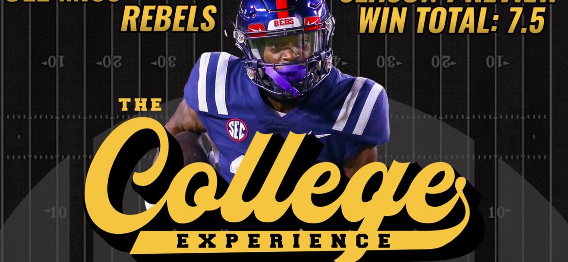 Ole Miss Rebels 2023 Season Preview | The College Football Experience (Ep. 1333)