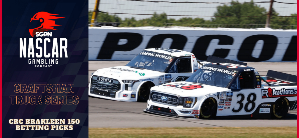 CRC Brakleen 150 Betting Picks 2023 I NASCAR Gambling Podcast (Ep. 223)