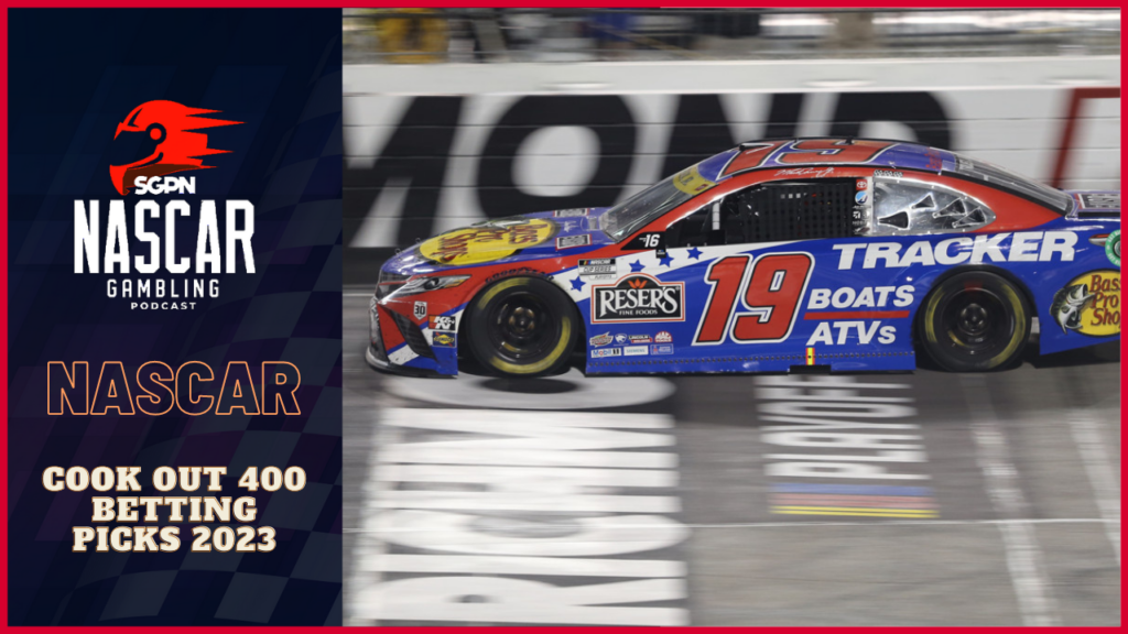 Cook Out 400 Betting Picks 2023 I NASCAR Gambling Podcast (Ep. 227)