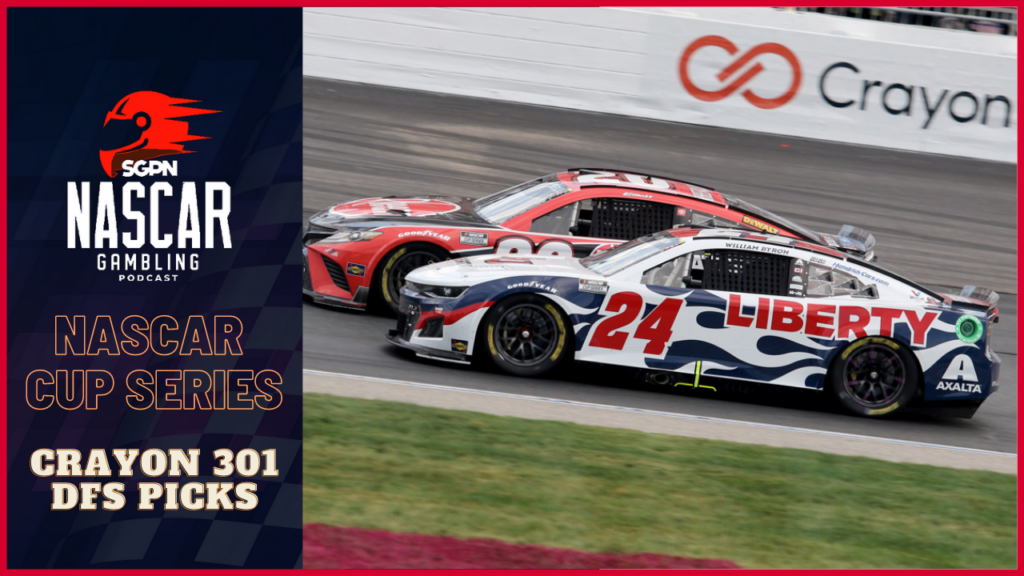 Crayon 301 DFS Picks 2023 I NASCAR Gambling Podcast (Ep. 219)