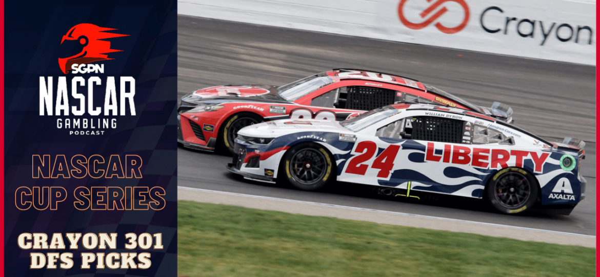 Crayon 301 DFS Picks 2023 I NASCAR Gambling Podcast (Ep. 219)