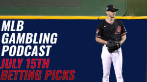 MLB Betting Picks - 7/15/23 | MLB Gambling Podcast (Ep. 342)