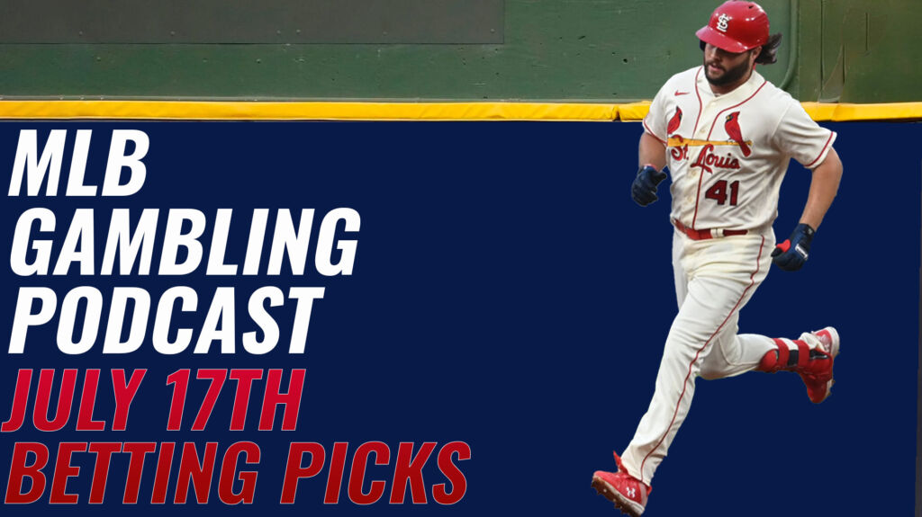 MLB Betting Picks 7/17/23 | MLB Gambling Podcast (Ep.343)
