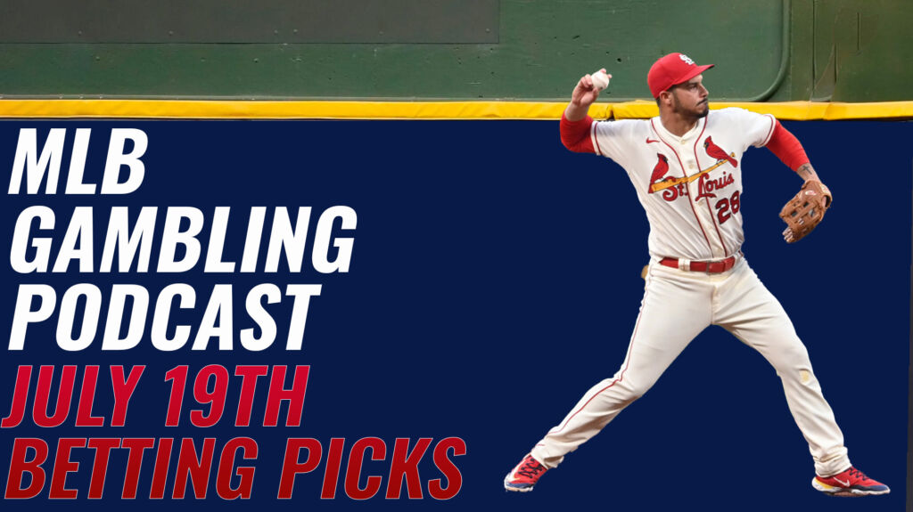 MLB Betting Picks - 7/19/23 | MLB Gambling Podcast (Ep. 345)