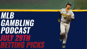 MLB Betting Picks + MLB Trades – 7/29/23 | MLB Gambling Podcast (Ep. 354)