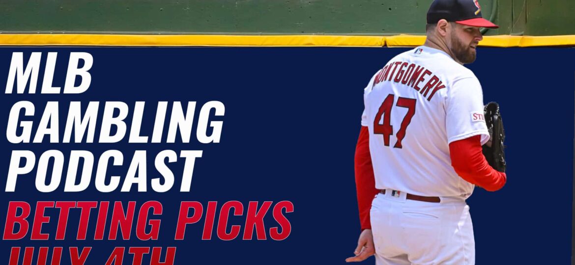 MLB Betting Picks 7/4/23 | MLB Gambling Podcast (Ep. 333)
