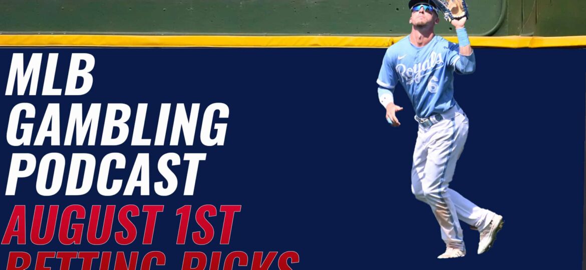 MLB Betting Picks 8/1/23 | MLB Gambling Podcast (Ep.366)