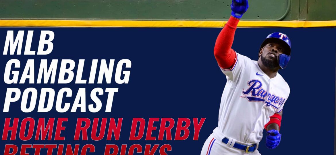 Home Run Derby Betting Picks | MLB Gambling Podcast (ep. 338)
