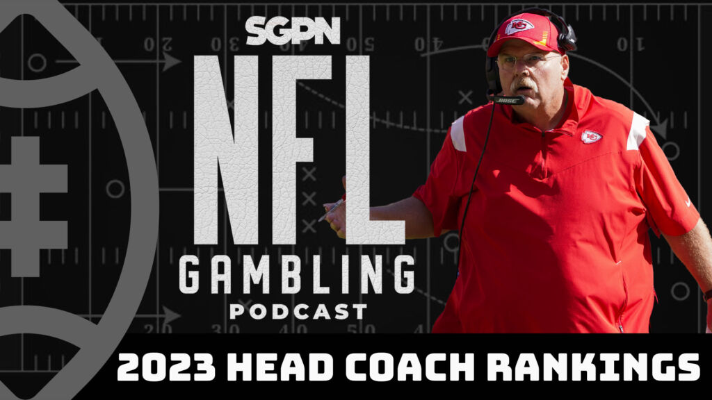 2023 NFL Coaches Power Rankings | NFL Gambling Podcast (169)