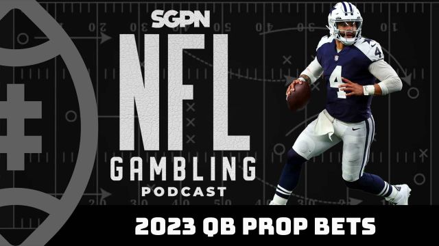 2023 NFL Quarterback Prop Bets | NFL Gambling Podcast (Ep. 170)