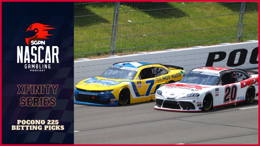Pocono 225 Betting Picks 2023 I NASCAR Gambling Podcast (Ep. 224)