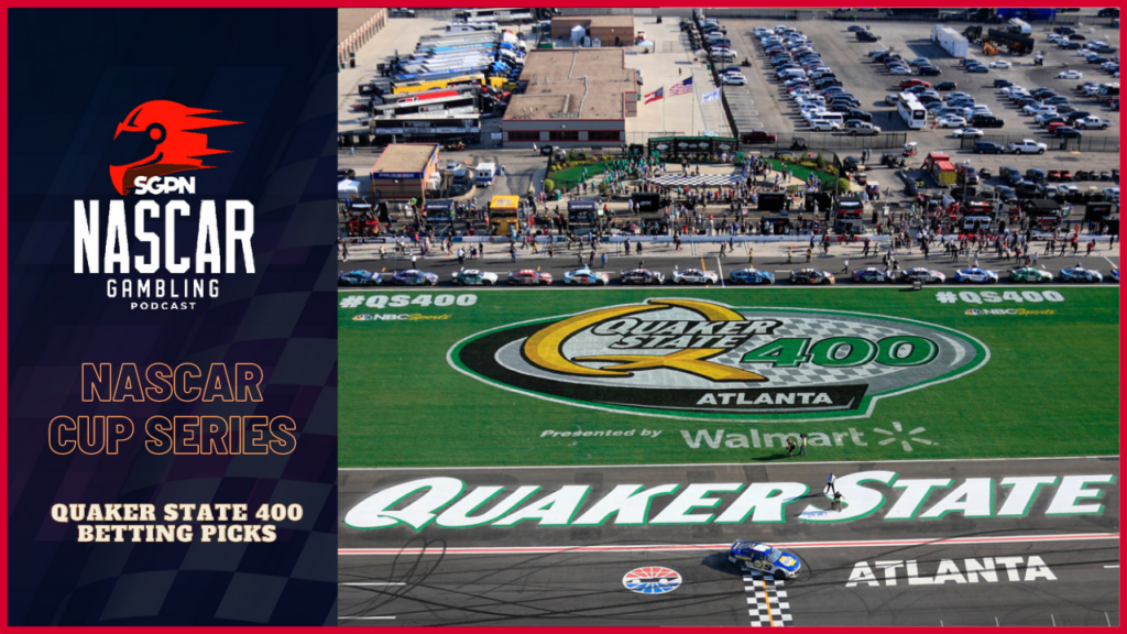 Quaker State 400 Betting Picks 2023 I NASCAR Gambling Podcast (Ep. 212)