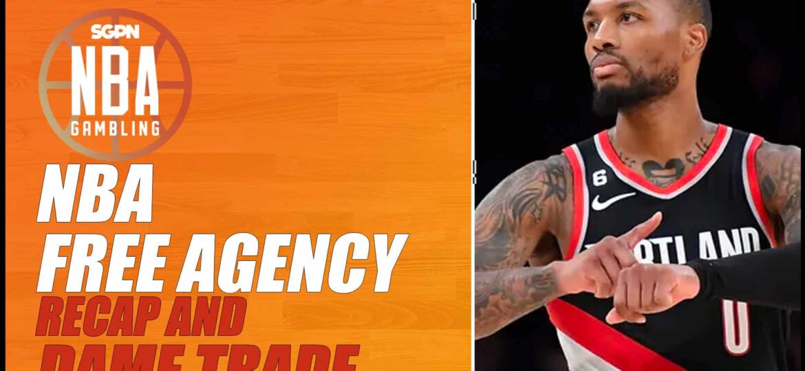 2023 NBA Free Agency Recap + Lillard Trade Request | NBA Gambling Podcast (Ep. 582)