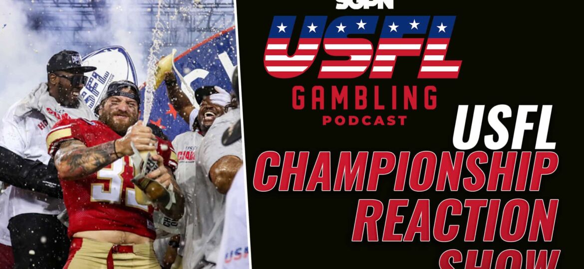 USFL Freedom Cup Reaction Show | The USFL Gambling Podcast (Ep. 82)