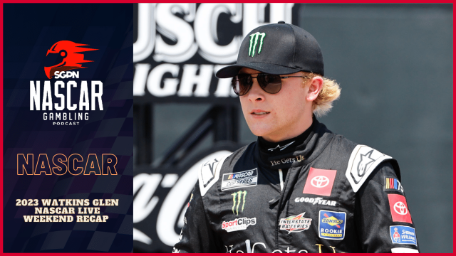 2023 Watkins Glen NASCAR LIVE Weekend Recap I NASCAR Gambling Podcast (Ep. 245)