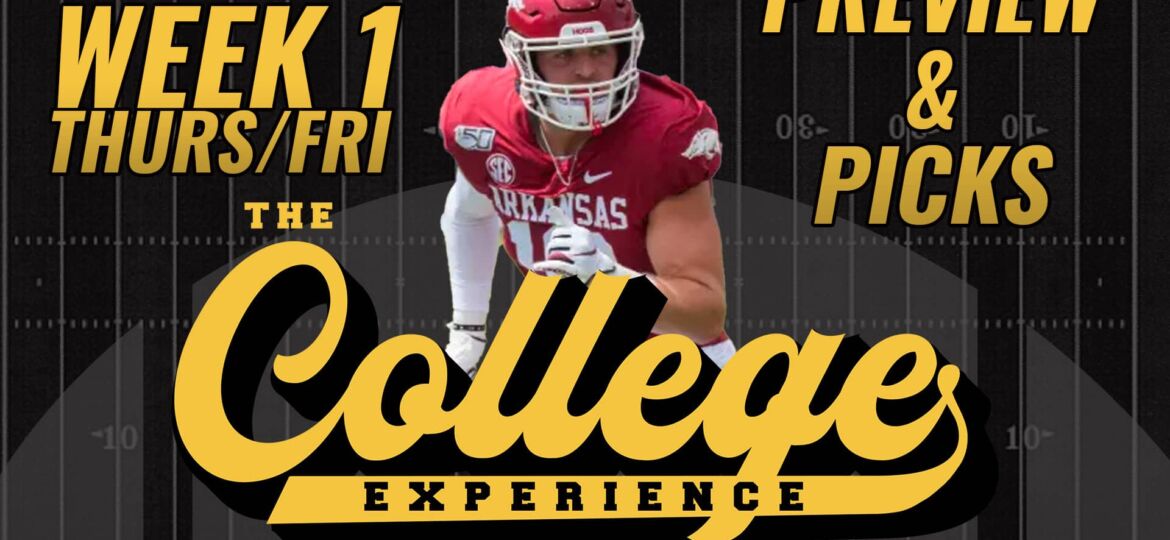 Week 1 Preview & Picks (Thursday & Friday) | The College Football Experience (Ep. 1419)