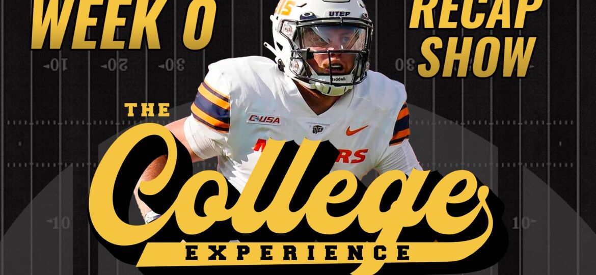 Week Zero Reaction Show | The College Football Experience (Ep. 1412)