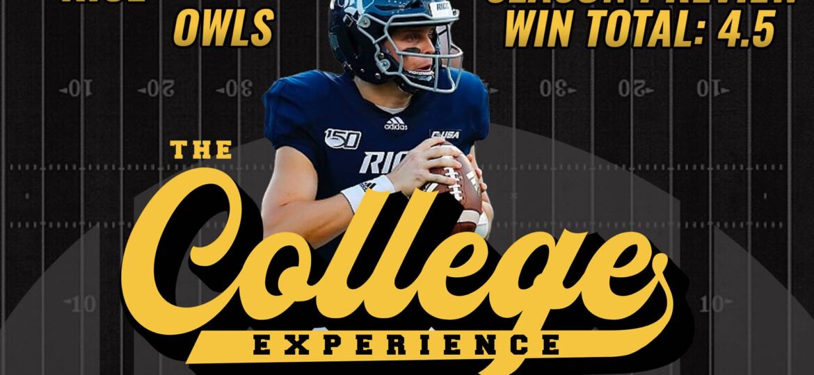 Rice Owls 2023 Season Preview | The College Football Experience (Ep. 1368)