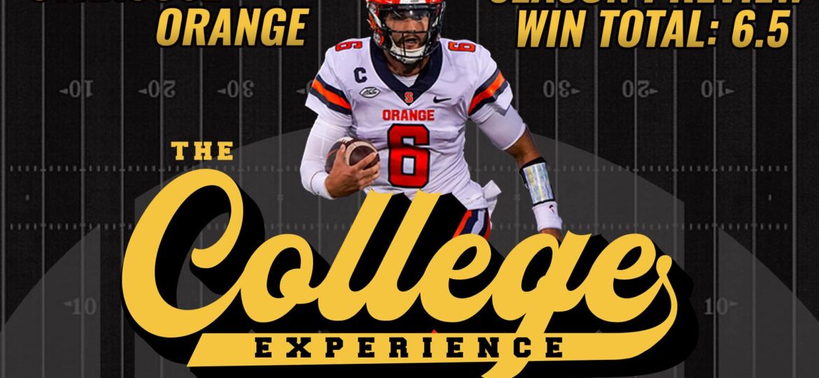 Syracuse Orangemen 2023 Season Preview | The College Football Experience (Ep. 1381)