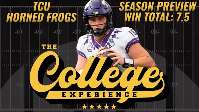 TCU Horned Frogs 2023 Season Preview | The College Football Experience (Ep. 1387)