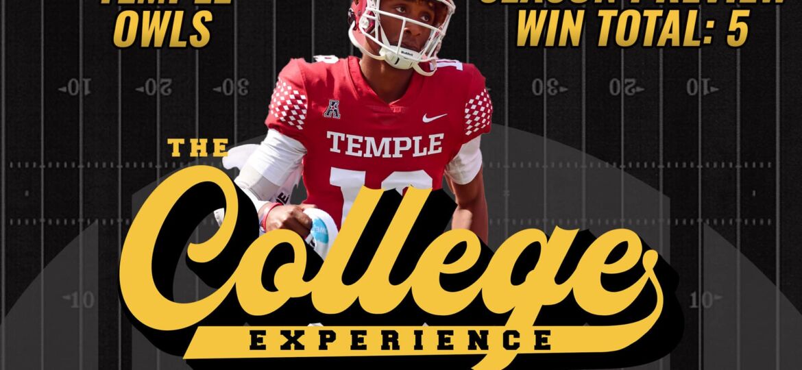 Temple Owls 2023 Season Preview | The College Football Experience (Ep. 1392)