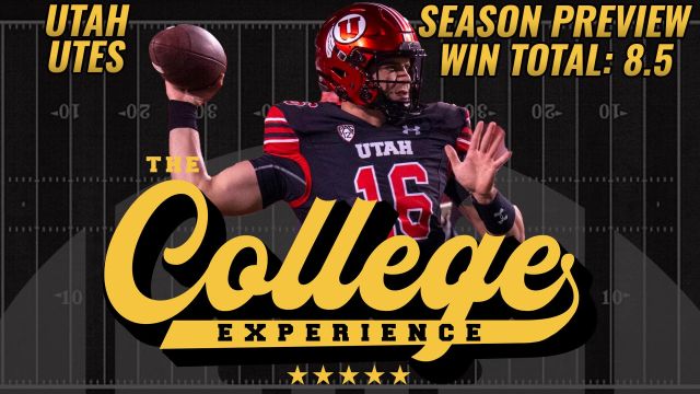 Utah Utes 2023 Season Preview | The College Football Experience (Ep. 1407)