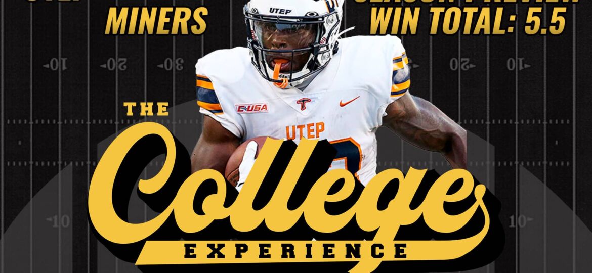 UTEP Miners 2023 Season Preview | The College Football Experience (Ep. 1401)
