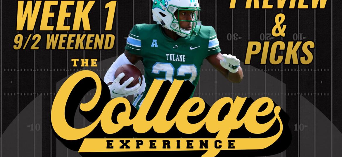 Week 1 Preview & Picks (Saturday, Sunday & Monday) | The College Football Experience (Ep. 1420)