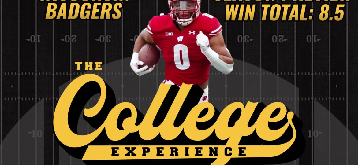 Wisconsin Badgers 2023 Season Preview | The College Football Experience (Ep. 1410)