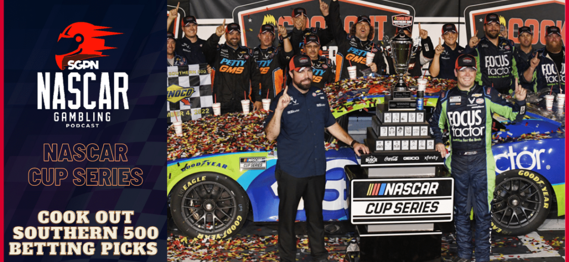 Cook Out Southern 500 Betting Picks 2023 I NASCAR Gambling Podcast (Ep. 251)