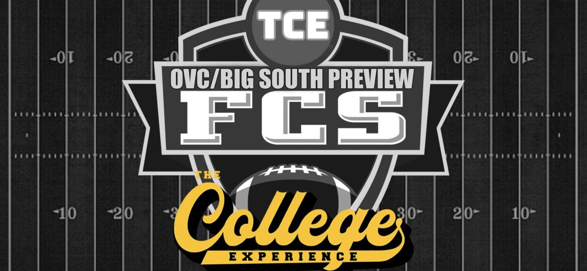 Big South/Ohio Valley Conference Season Preview & Picks | The FCS College Football Experience (Ep. 8)