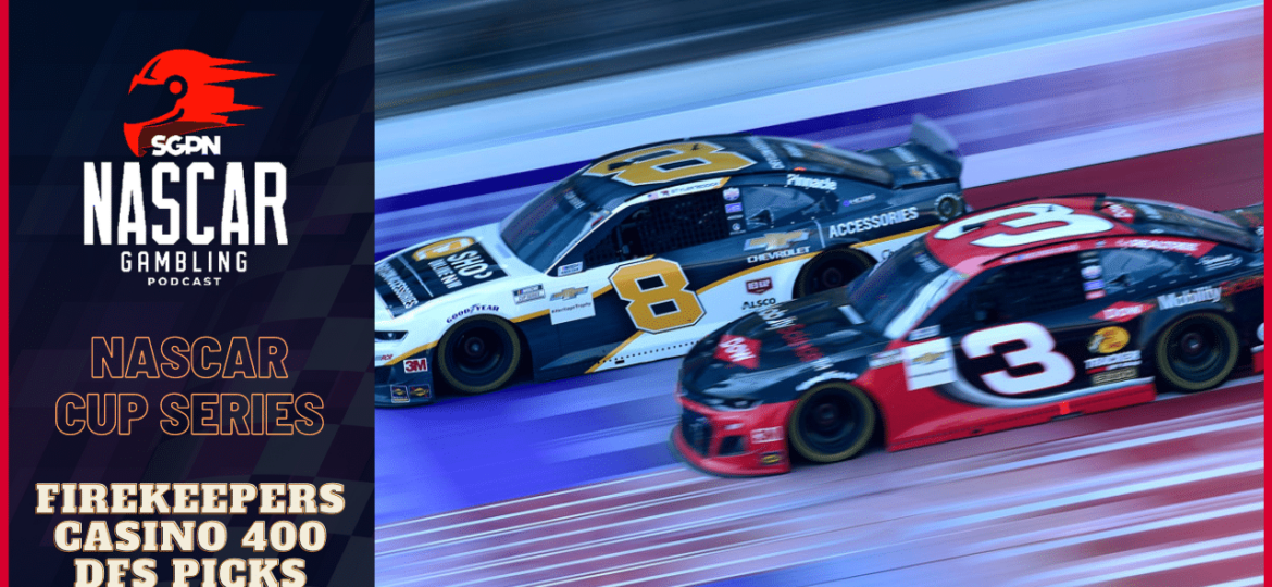 FireKeepers Casino 400 DFS Picks 2023 I NASCAR Gambling Podcast (Ep. 234)