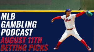 MLB Betting Picks – 8/11/23 | MLB Gambling Podcast (Ep. 365)