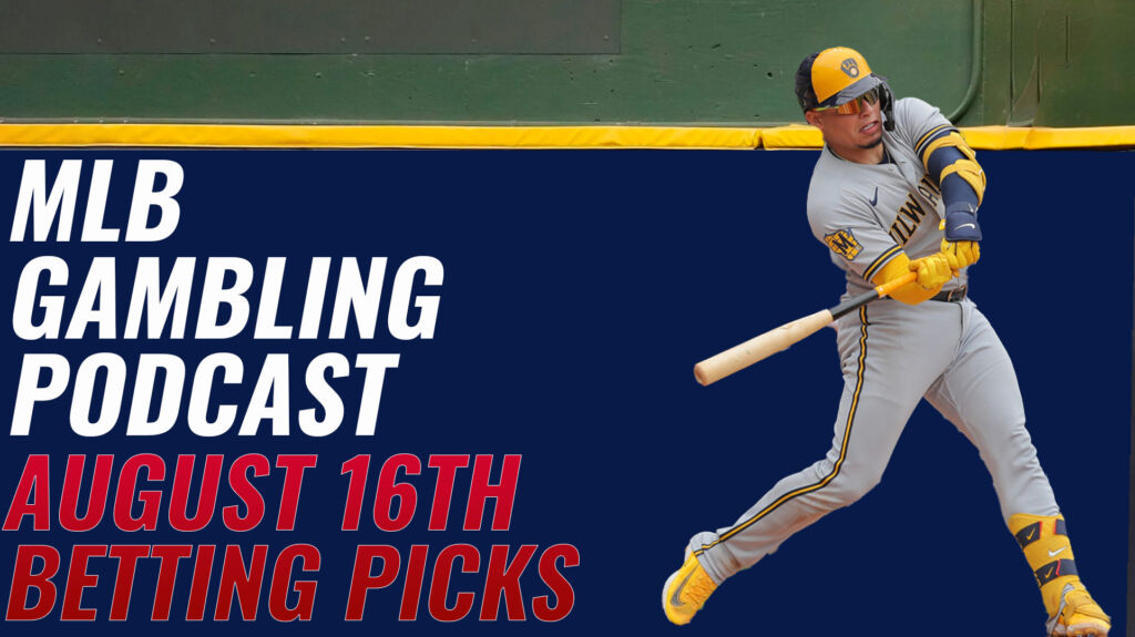MLB Betting Picks 8/16/23 | MLB Gambling Podcast (Ep.369)