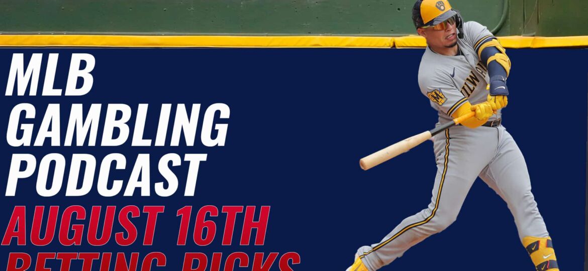 MLB Betting Picks 8/16/23 | MLB Gambling Podcast (Ep.369)