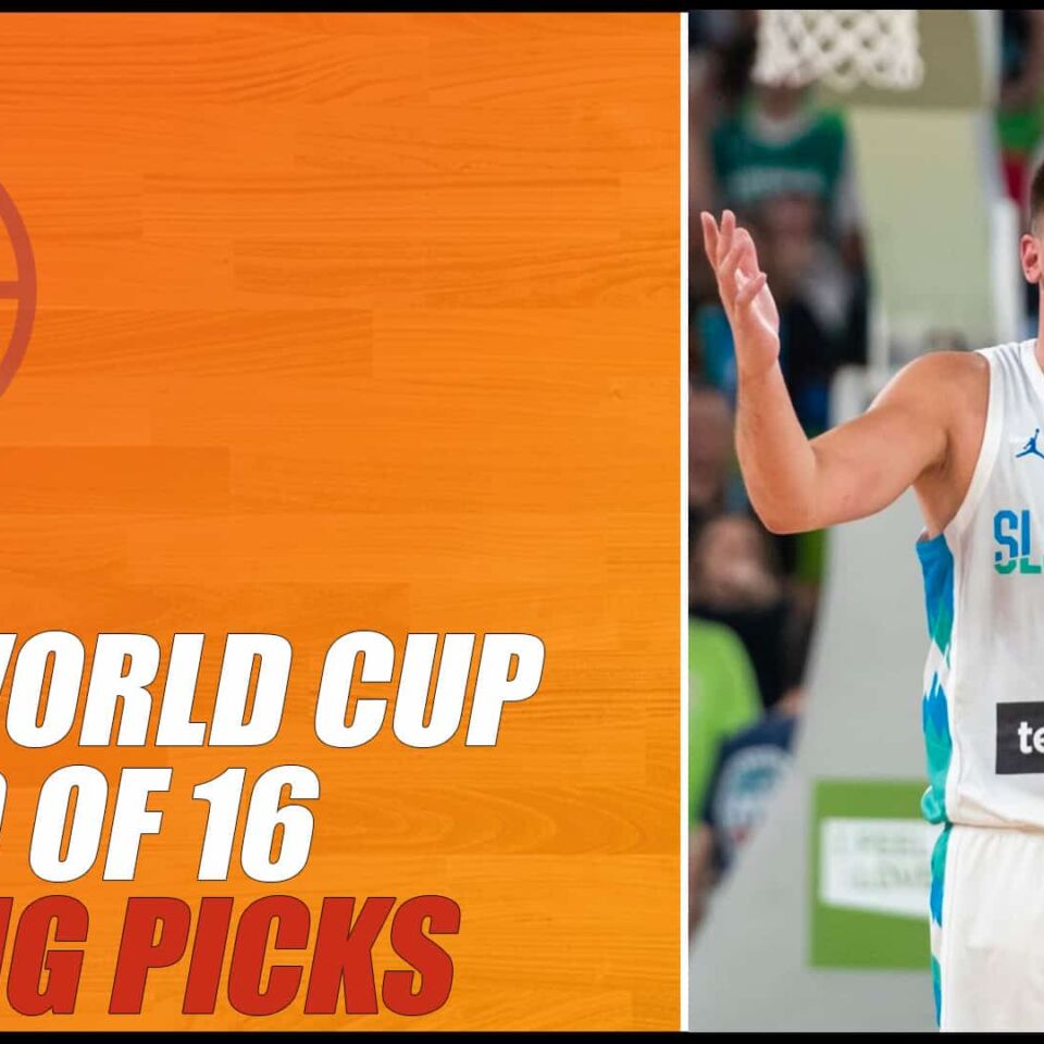 FIBA World Cup Round of 16 Betting Picks – 8/31/23 | NBA Gambling Podcast (Ep. 591)