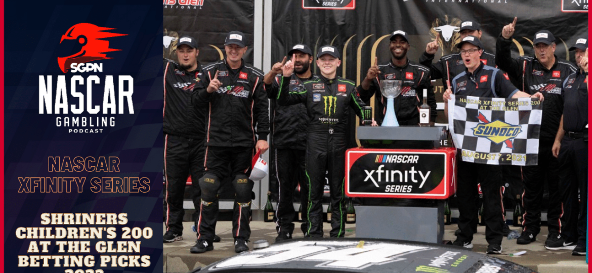 Shriners Children's 200 at The Glen Betting Picks 2023 I NASCAR Gambling Podcast (Ep. 243)