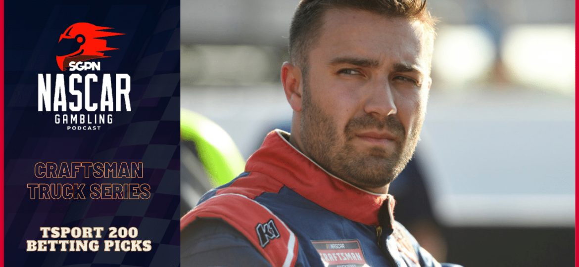 TSport 200 Betting Picks 2023 I NASCAR Gambling Podcast (Ep. 239)