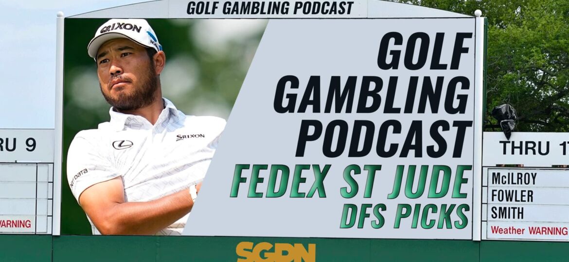 2023 FedEx St Jude Championship DFS Picks | Golf Gambling Podcast (Ep. 284)