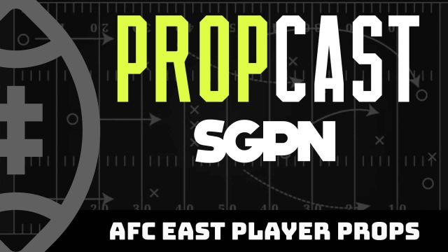 2023 AFC East Season Player Props | The Propcast (Ep. 203)