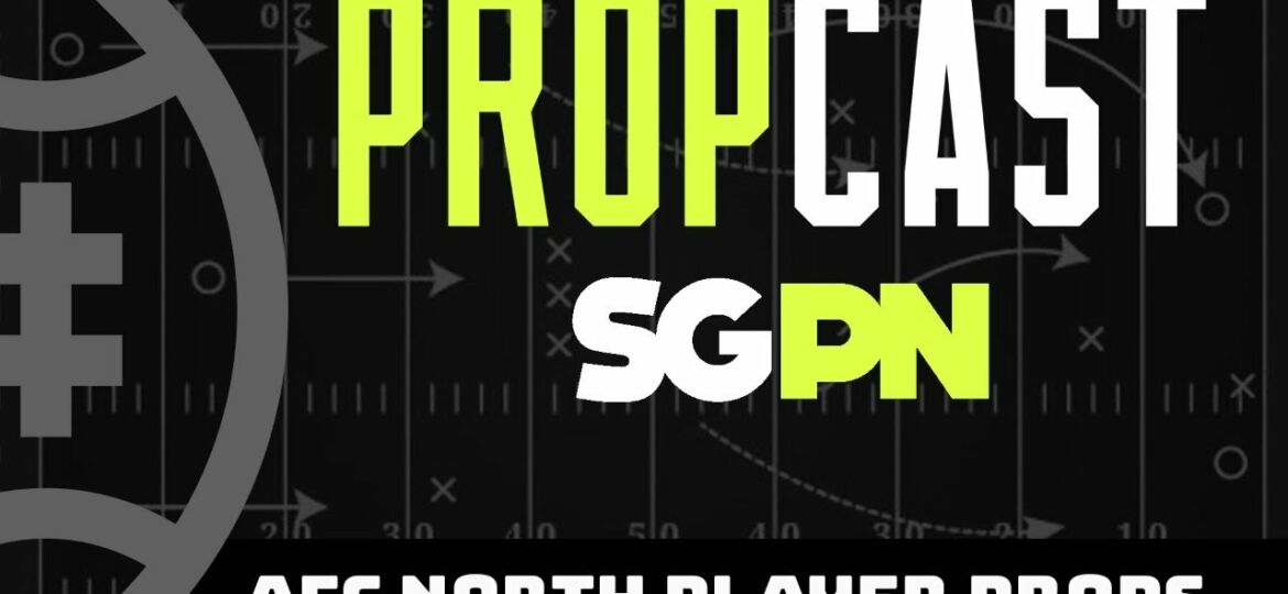 2023 AFC North Season Player Props | The Propcast (Ep. 209)