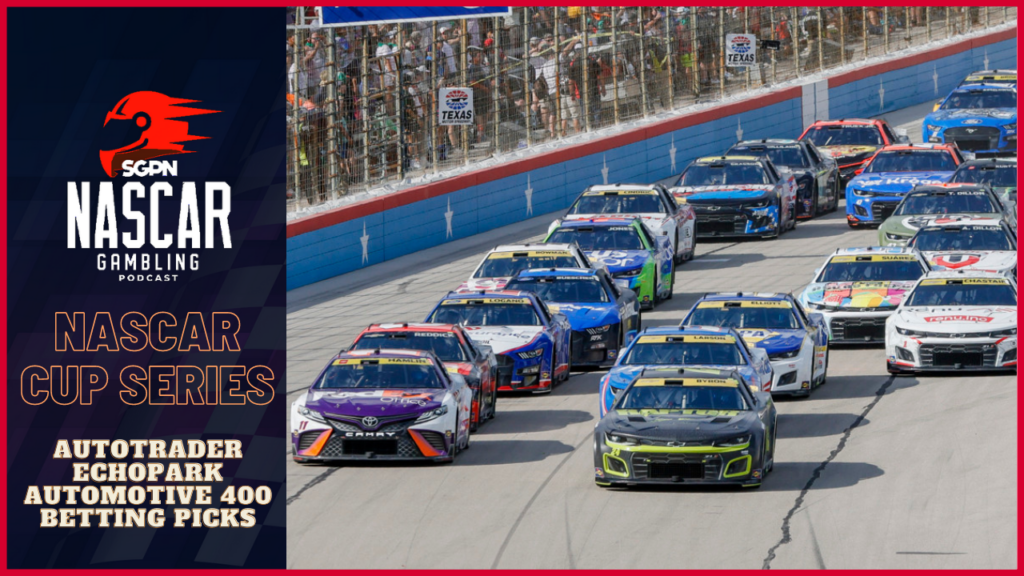 AutoTrader EchoPark Automotive 400 Betting Picks 2023 I NASCAR Gambling Podcast (Ep. 266)
