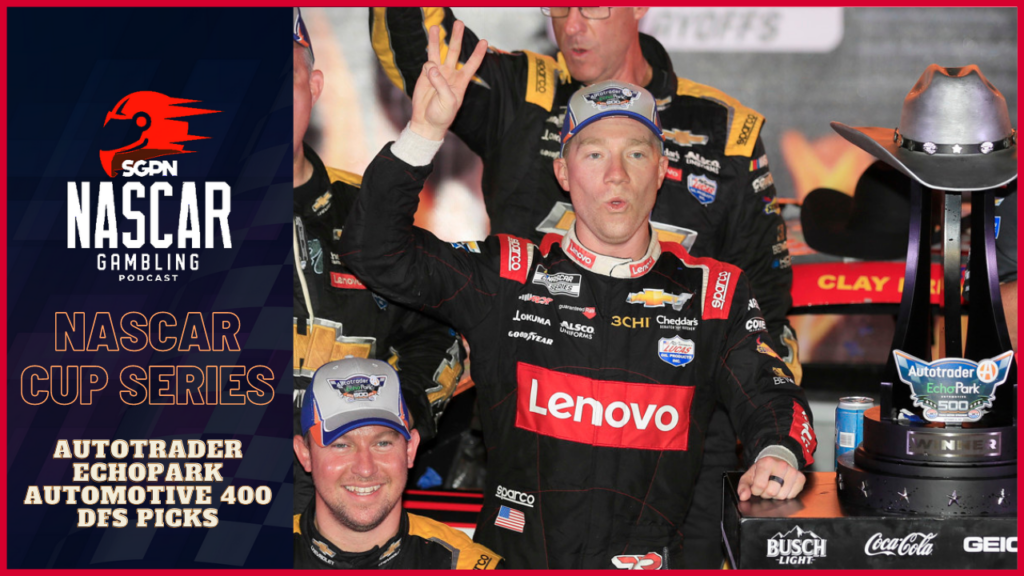 AutoTrader EchoPark Automotive 400 DFS Picks 2023 I NASCAR Gambling Podcast (Ep. 268)