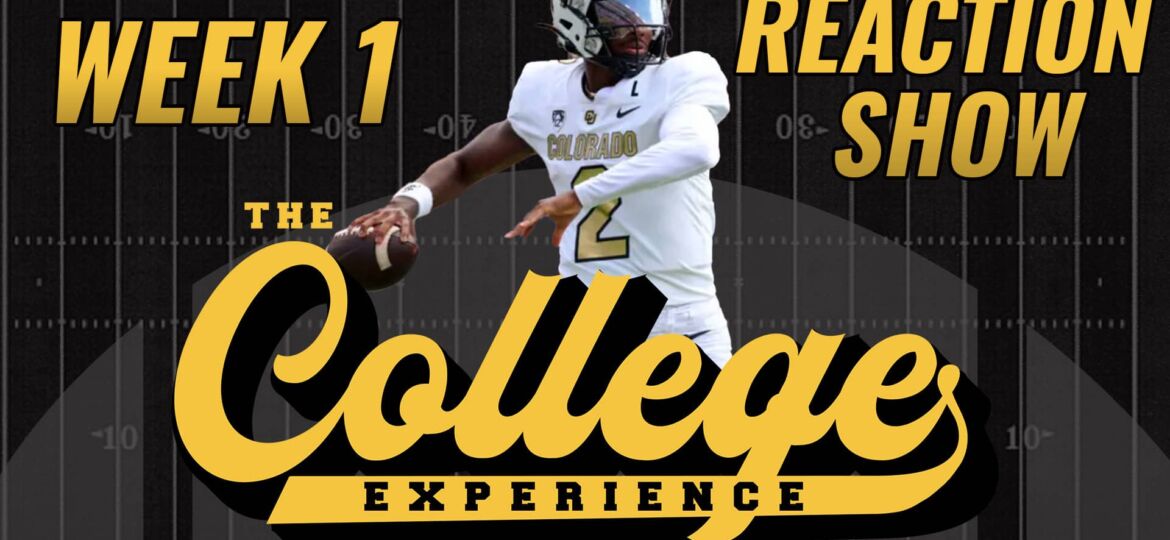 College Football Week 1 Reaction Show | The College Football Experience (Ep. 1429)