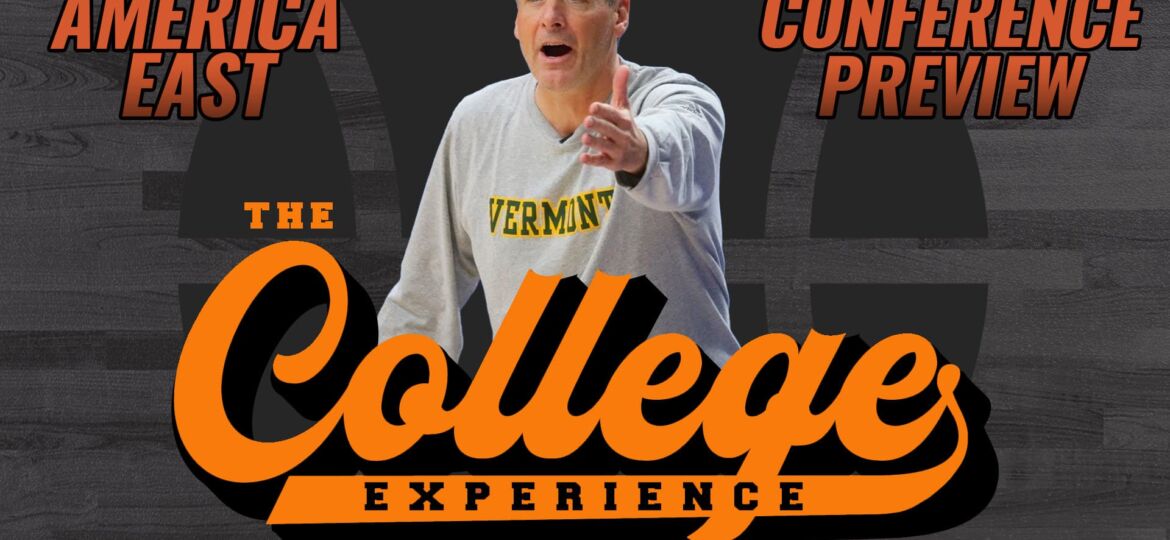 American East Conference 2023-24 Season Preview | The College Basketball Experience (Ep. 386)