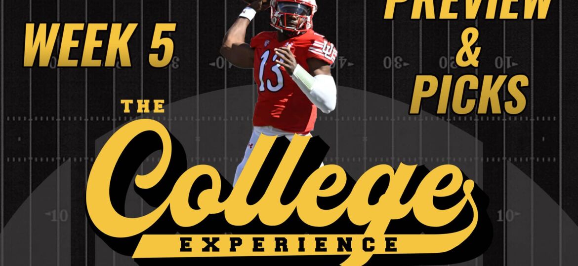 College Football Week 5 Preview & Picks | The College Football Experience (Ep. 1448)